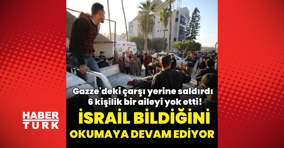 İsrail ordusu, Gazze’nin Ed-Derec mahallesinde bir çarşıya saldırı düzenledi